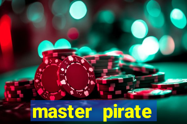 master pirate script pastebin